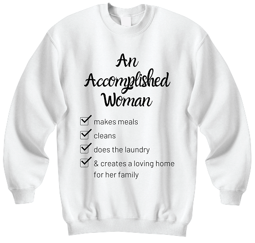 Accomplished Woman sweatshirt