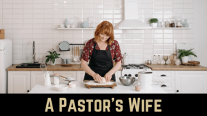 A Pastor's Wife