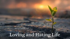 Loving and Hating Life image